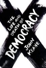 Life and Death of Democracy