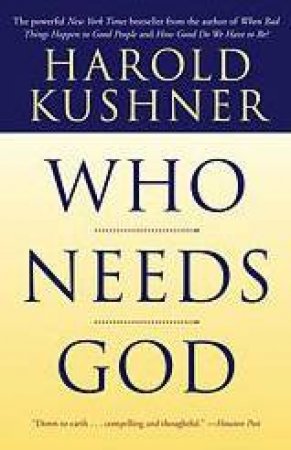 Who Needs God by Harold Kushner