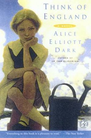 Think Of England by Alice Elliott Dark