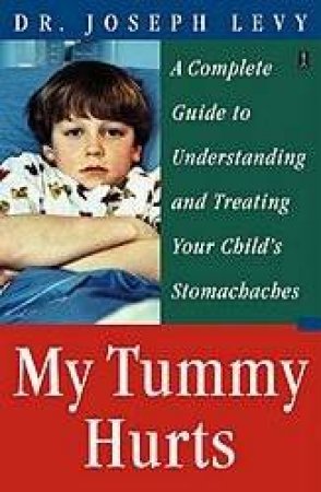 My Tummy Hurts by Joseph Levy