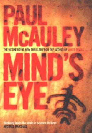 Mind's Eye by Paul McAuley