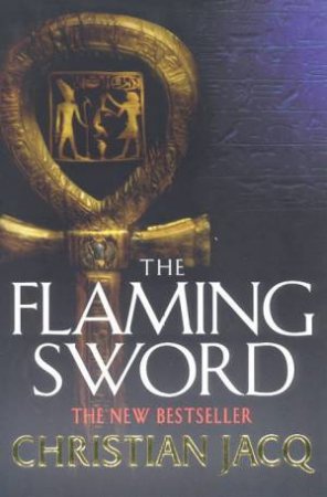 The Flaming Sword by Christian Jacq