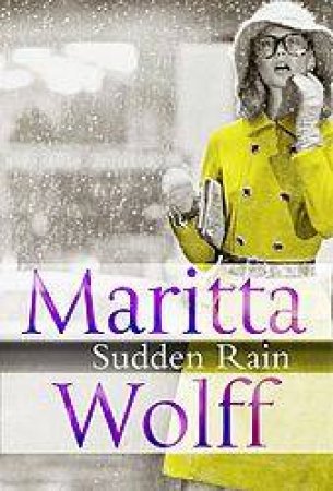 Sudden Rain by Maritta Wolff