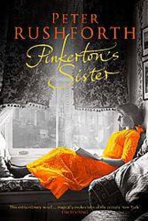 Pinkerton's Sister by Peter Rushforth