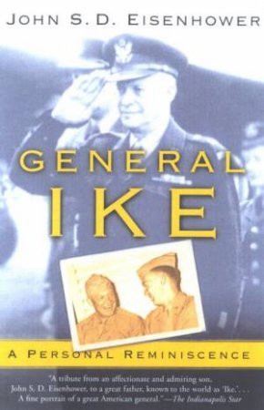 General Ike by John S.D Eisenhower