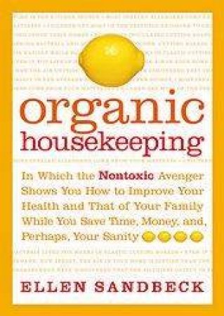 Organic Housekeeping by Ellen Sandbeck