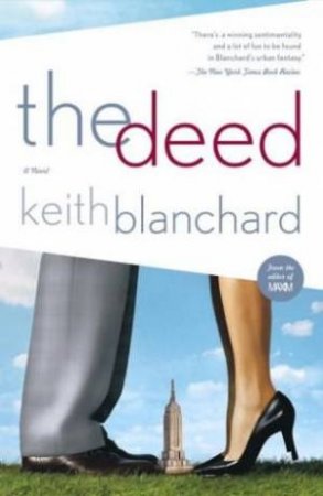 The Deed by Keith Blanchard