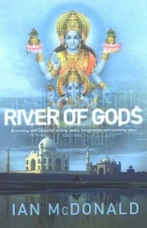 River Of Gods by Ian McDonald