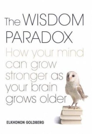 The Wisdom Paradox by Elkhonan Goldberg