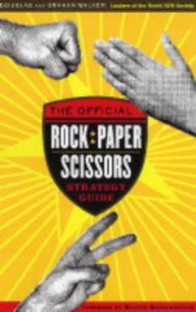 The Official Rock Paper Scissors Strategy Guide by Graham Walker & Douglas Walker