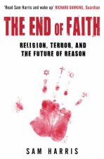 The End Of Faith Religion Terror and The Future Of Reason