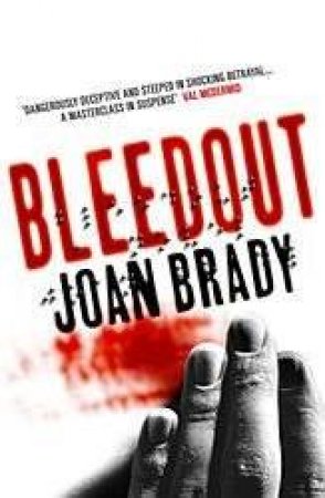 Bleedout by Joan Brady