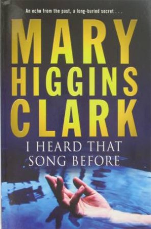 I Heard That Song Before by Mary Higgins Clark