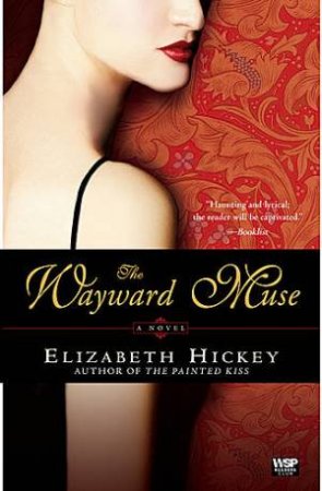 The Wayward Muse by Elizabeth Hickey