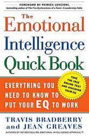 The Emotional Intelligence Quickbook by Travis Bradberry & Jean Greaves