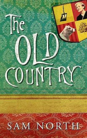 The Old Country by Sam North