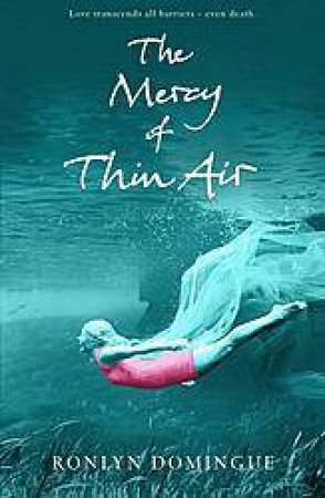 The Mercy Of Thin Air by Ronlyn Domingue