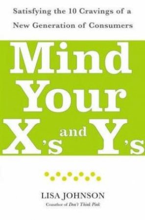 Mind Your X's And Y's by Lisa Johnson