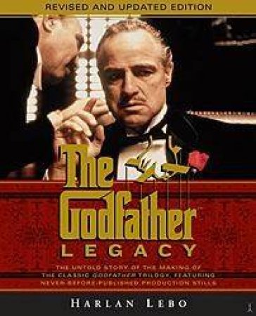 The Godfather Legacy by Harlan Lebo