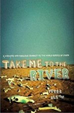 Take Me to the River