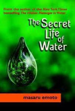 The Secret Life of Water