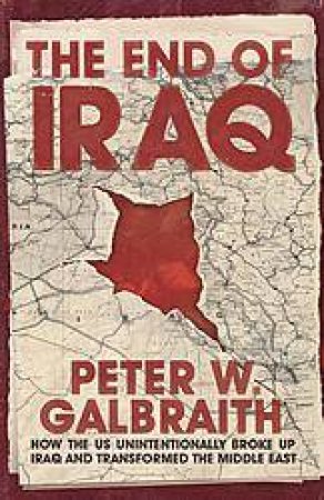 End Of Iraq by Galbraith, Peter