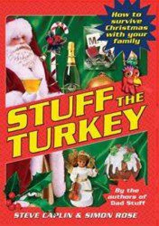 Stuff The Turkey by Steve Caplin & Simon Rose