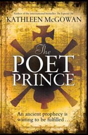 The Poet Prince: Magdalene Line Trilogy 3 by Kathleen McGowan