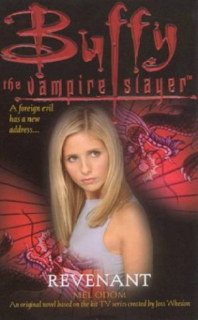 Buffy The Vampire Slayer: Revenant by Mel Odom