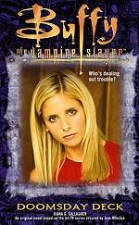 Buffy The Vampire Slayer: Doomsday Deck by Gallagher