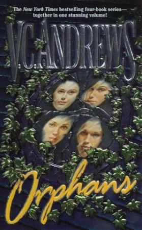 Orphans Omnibus: Books 1 - 4 by V C Andrews