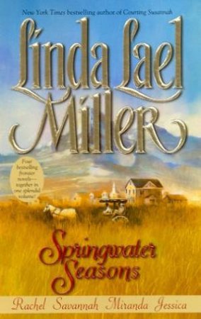 Springwater Seasons Omnibus by Linda Lael Miller