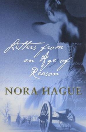 Letters From An Age Of Reason by Nora Hague