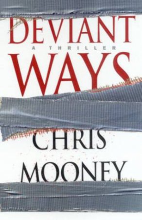 Deviant Ways by Chris Mooney