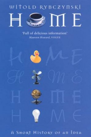 Home by Witold Rybczynski