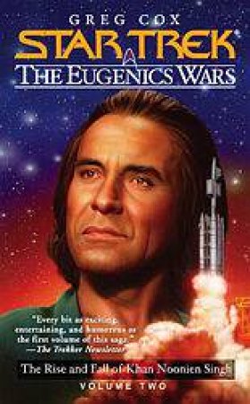 Star Trek: The Eugenics Wars: The Rise And Fall Khan Noonien Singh Volume 2 by Greg Cox