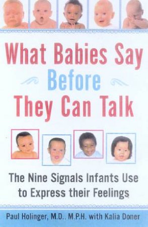 What Babies Say Before They Can Talk by Dr Paul Holinger & Kalia Doner