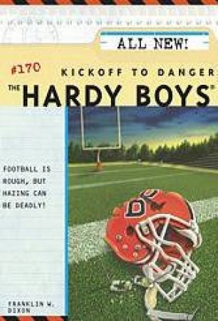 Kickoff To Danger by Franklin W Dixon