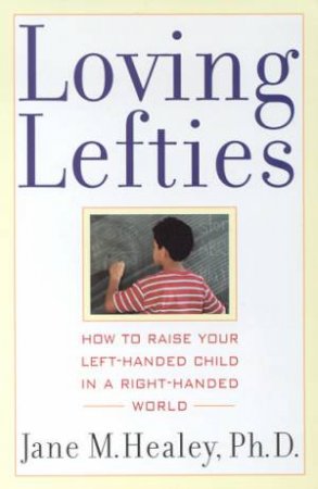 Loving Lefties by Jane M Healey