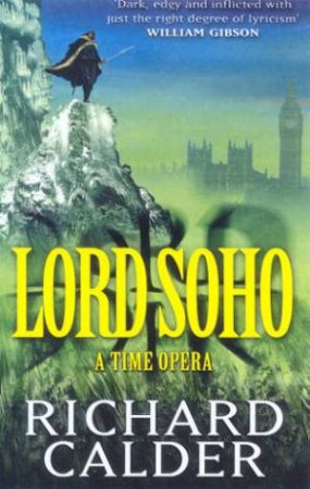 Lord Soho by Richard Calder