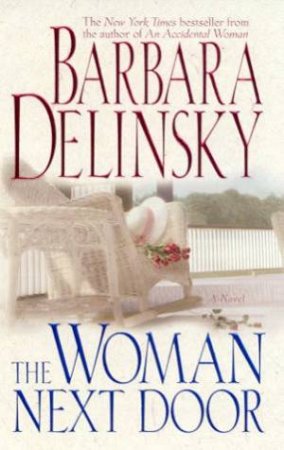 Woman Next Door by Barbara Delinksy