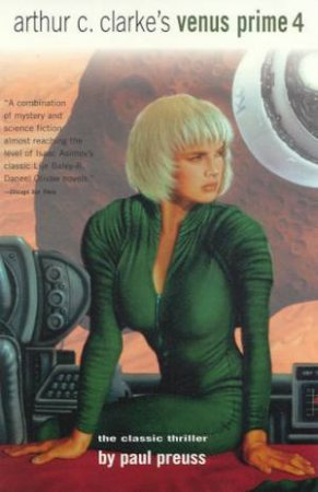 Arthur C. Clarke's Venus Prime 4 by Paul Preuss