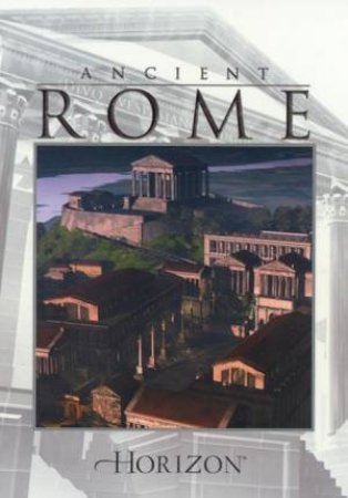 Ancient Rome by Robert Payne