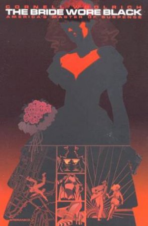 The Bride Wore Black by Cornell Woolrich