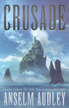 Crusade by Anselm Audley