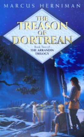 The Treason Of Dortrean by Marcus Herniman