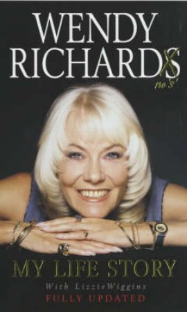 Wendy Richard No S: My Life Story by Wendy Richard