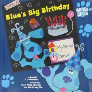 Blue's Clues: Blue's Big Birthday by Unknown