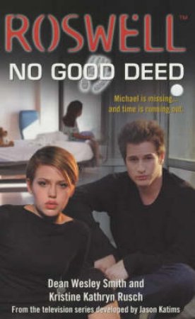 No Good Deed by Dean Smith & Kristine Rusch