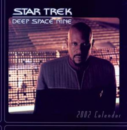 Star Trek: Deep Space Nine 2002 Wall Calendar by Monthly Wall Calendar